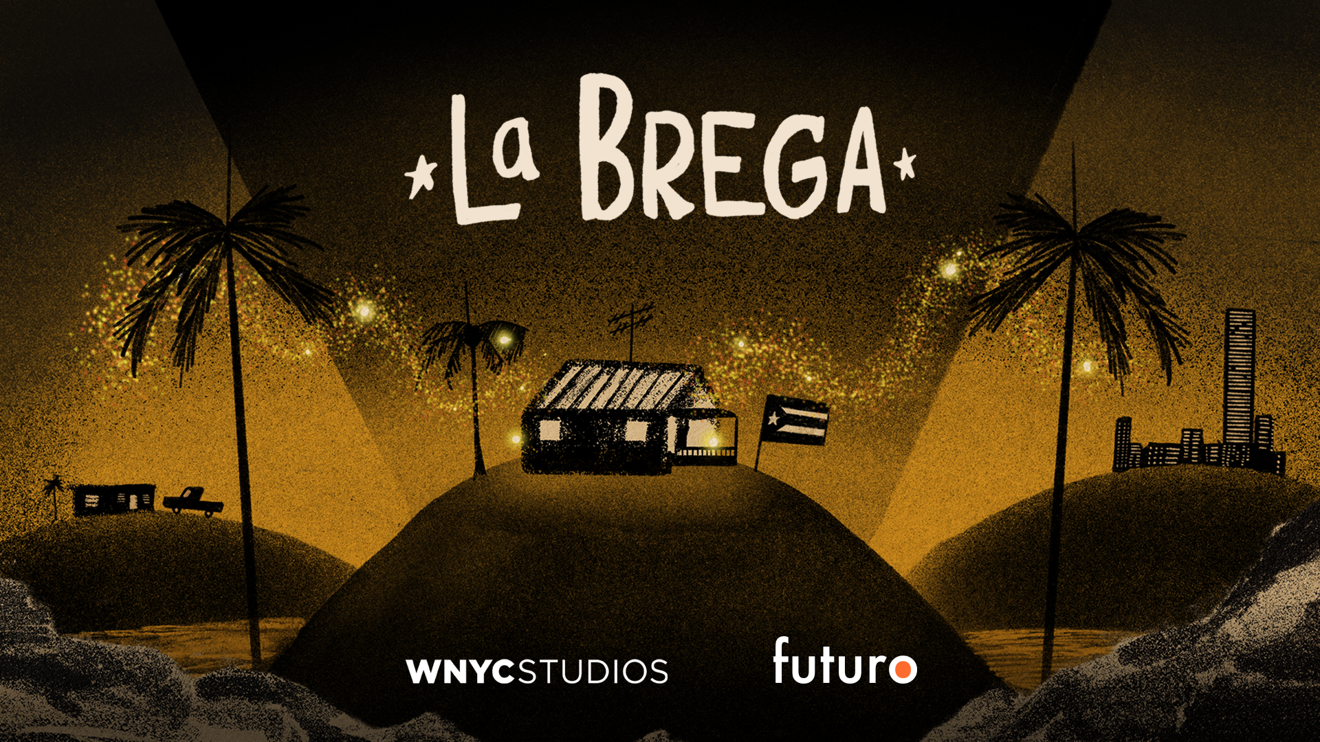 WNYC Studios and Futuro Studios Present La Brega The Puerto Rican Experience in Eight Songs